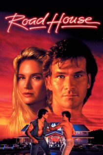 دانلود فیلم Road House 1989 بدون سانسور با پخش آنلاین دانلود فیلم Road House 1989 بدون سانسور با پخش آنلاین
