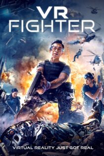 دانلود فیلم VR Fighter 2021 بدون سانسور با پخش آنلاین