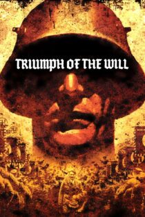 دانلود فیلم Triumph of the Will 1935 بدون سانسور با پخش آنلاین دانلود فیلم Triumph of the Will 1935 بدون سانسور با پخش آنلاین