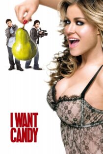 دانلود فیلم I Want Candy 2007 بدون سانسور با پخش آنلاین دانلود فیلم I Want Candy 2007 بدون سانسور با پخش آنلاین