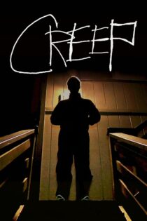 دانلود فیلم Creep 2014 بدون سانسور با پخش آنلاین
