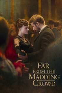 دانلود فیلم Far from the Madding Crowd 2015 بدون سانسور با پخش آنلاین