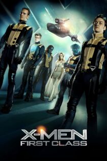 دانلود فیلم X-Men: First Class 2011 بدون سانسور با پخش آنلاین