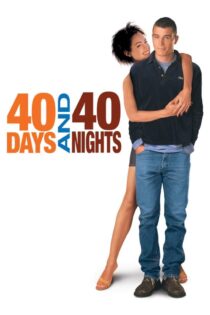 دانلود فیلم 40 Days and 40 Nights 2002 بدون سانسور با پخش آنلاین