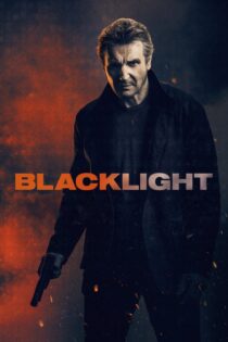 دانلود فیلم Blacklight 2022 بدون سانسور با پخش آنلاین