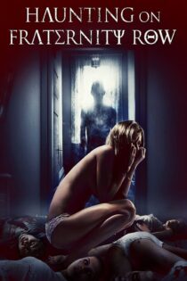 دانلود فیلم Haunting on Fraternity Row 2018 بدون سانسور با پخش آنلاین