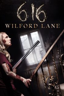 دانلود فیلم 616 Wilford Lane 2021 بدون سانسور با پخش آنلاین دانلود فیلم 616 Wilford Lane 2021 بدون سانسور با پخش آنلاین
