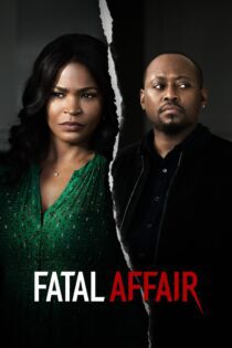 دانلود فیلم Fatal Affair 2020 بدون سانسور با پخش آنلاین