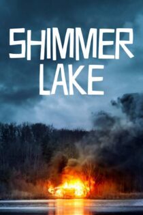 دانلود فیلم Shimmer Lake 2017 بدون سانسور با پخش آنلاین