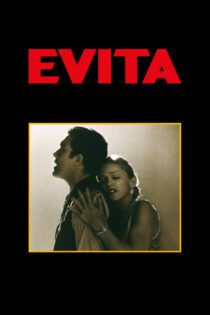 دانلود فیلم Evita 1996 بدون سانسور با پخش آنلاین