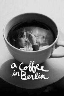 دانلود فیلم A Coffee in Berlin 2012 بدون سانسور با پخش آنلاین