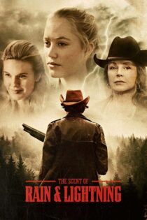 دانلود فیلم The Scent of Rain & Lightning 2017 بدون سانسور با پخش آنلاین
