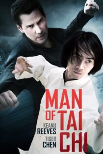 دانلود فیلم Man of Tai Chi 2013 بدون سانسور با پخش آنلاین