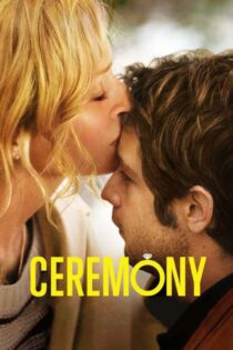 دانلود فیلم Ceremony 2010 بدون سانسور با پخش آنلاین