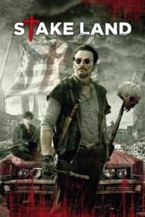 دانلود فیلم Stake Land 2010 بدون سانسور با پخش آنلاین