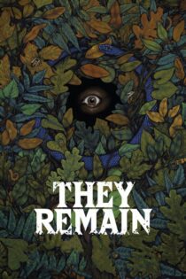 دانلود فیلم They Remain 2018 بدون سانسور با پخش آنلاین