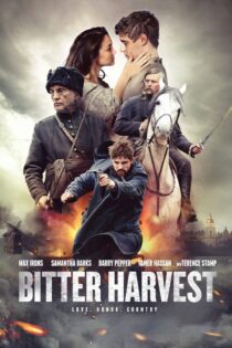 دانلود فیلم Bitter Harvest 2017 بدون سانسور با پخش آنلاین
