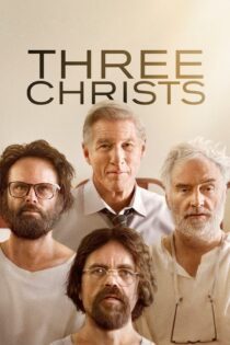 دانلود فیلم Three Christs 2017 بدون سانسور با پخش آنلاین دانلود فیلم Three Christs 2017 بدون سانسور با پخش آنلاین