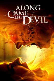 دانلود فیلم Along Came the Devil 2018 بدون سانسور با پخش آنلاین