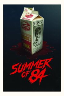 دانلود فیلم Summer of 84 2018 بدون سانسور با پخش آنلاین