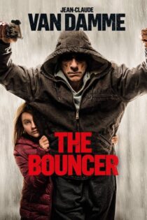 دانلود فیلم The Bouncer 2018 بدون سانسور با پخش آنلاین