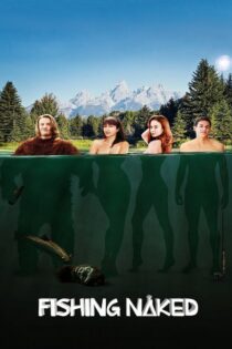 دانلود فیلم Fishing Naked 2015 بدون سانسور با پخش آنلاین