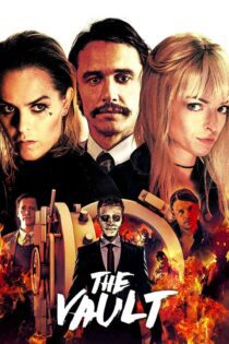دانلود فیلم The Vault 2017 بدون سانسور با پخش آنلاین