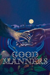 دانلود فیلم Good Manners 2017 بدون سانسور با پخش آنلاین