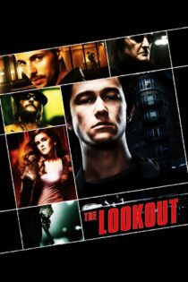 دانلود فیلم The Lookout 2007 بدون سانسور با پخش آنلاین