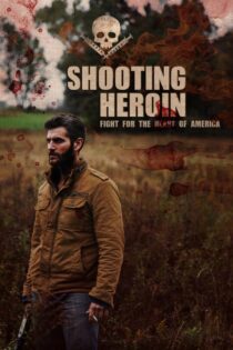 دانلود فیلم Shooting Heroin 2020 بدون سانسور با پخش آنلاین دانلود فیلم Shooting Heroin 2020 بدون سانسور با پخش آنلاین