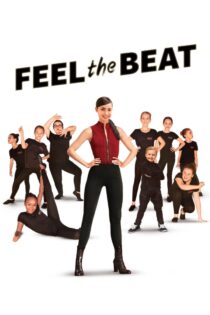 دانلود فیلم Feel the Beat 2020 بدون سانسور با پخش آنلاین