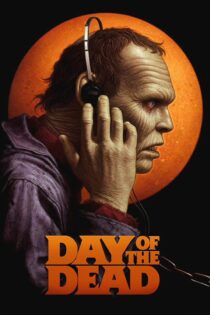 دانلود فیلم Day of the Dead 1985 بدون سانسور با پخش آنلاین