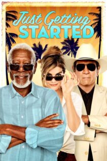 دانلود فیلم Just Getting Started 2017 بدون سانسور با پخش آنلاین