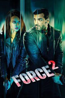دانلود فیلم Force 2 2016 بدون سانسور با پخش آنلاین