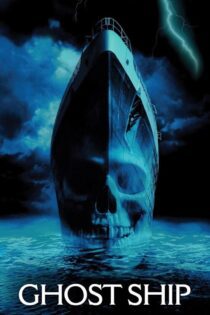 دانلود فیلم Ghost Ship 2002 بدون سانسور با پخش آنلاین
