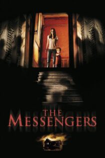 دانلود فیلم The Messengers 2007 بدون سانسور با پخش آنلاین دانلود فیلم The Messengers 2007 بدون سانسور با پخش آنلاین