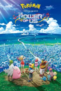 دانلود فیلم Pokémon the Movie: The Power of Us 2018 بدون سانسور با پخش آنلاین