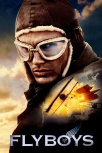 دانلود فیلم Flyboys 2006 بدون سانسور با پخش آنلاین