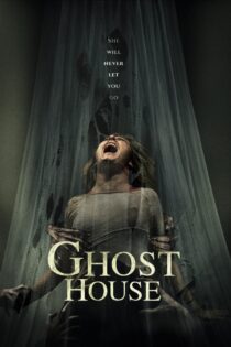 دانلود فیلم Ghost House 2017 بدون سانسور با پخش آنلاین