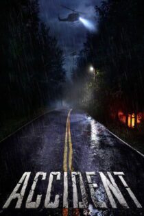 دانلود فیلم Accident 2017 بدون سانسور با پخش آنلاین