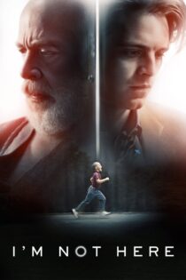 دانلود فیلم I’m Not Here 2017 بدون سانسور با پخش آنلاین