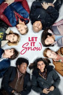 دانلود فیلم Let It Snow 2019 بدون سانسور با پخش آنلاین