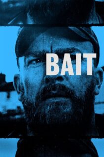 دانلود فیلم Bait 2019 بدون سانسور با پخش آنلاین