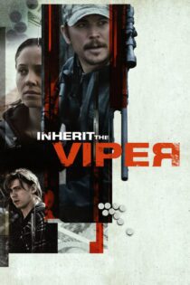 دانلود فیلم Inherit the Viper 2019 بدون سانسور با پخش آنلاین