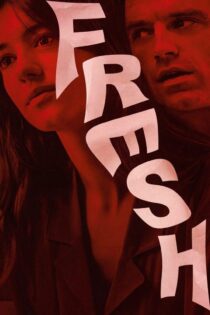 دانلود فیلم Fresh 2022 بدون سانسور با پخش آنلاین دانلود فیلم Fresh 2022 بدون سانسور با پخش آنلاین