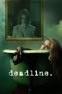 دانلود فیلم Deadline 2009 بدون سانسور با پخش آنلاین