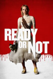 دانلود فیلم Ready or Not 2019 بدون سانسور با پخش آنلاین