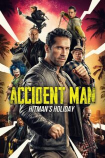 دانلود فیلم Accident Man: Hitman’s Holiday 2022 بدون سانسور با پخش آنلاین