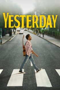 دانلود فیلم Yesterday 2019 بدون سانسور با پخش آنلاین