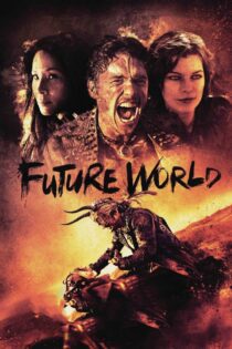دانلود فیلم Future World 2018 بدون سانسور با پخش آنلاین